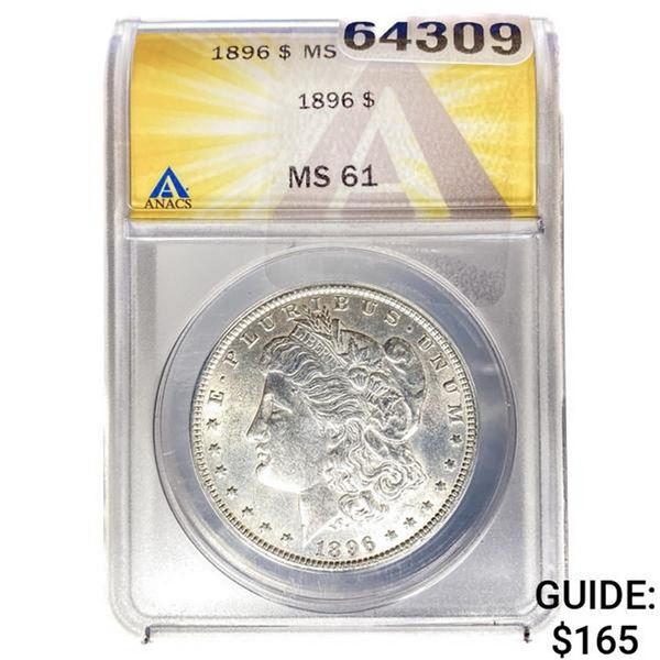 1896 Morgan Silver Dollar ANACS MS61