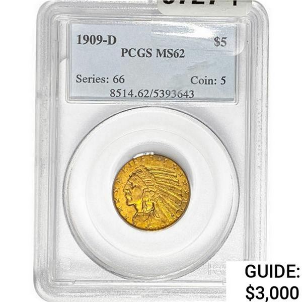 1909-D $5 Gold Half Eagle PCGS MS62