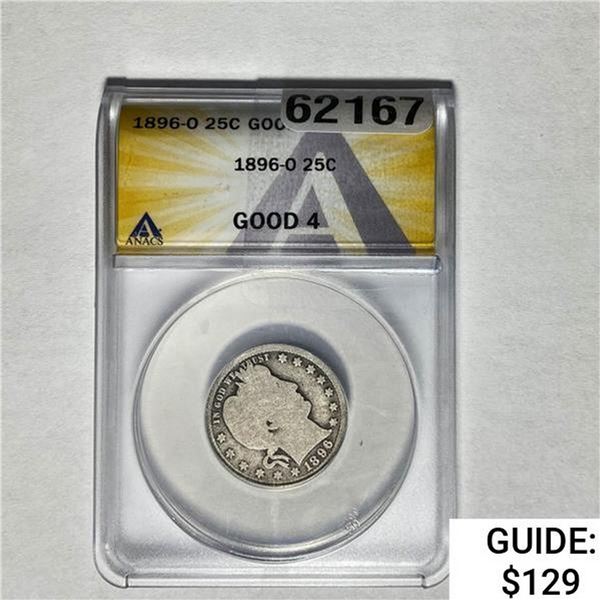1896-O Barber Quarter ANACS G4