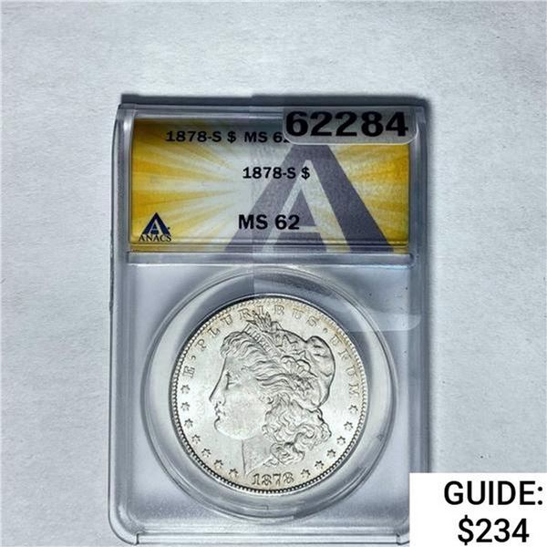 1878-S Morgan Silver Dollar ANACS MS62