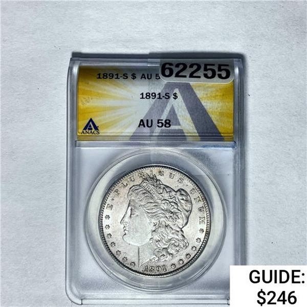 1891-S Morgan Silver Dollar ANACS AU58