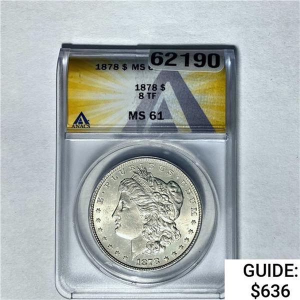 1878 Morgan Silver Dollar ANACS MS61