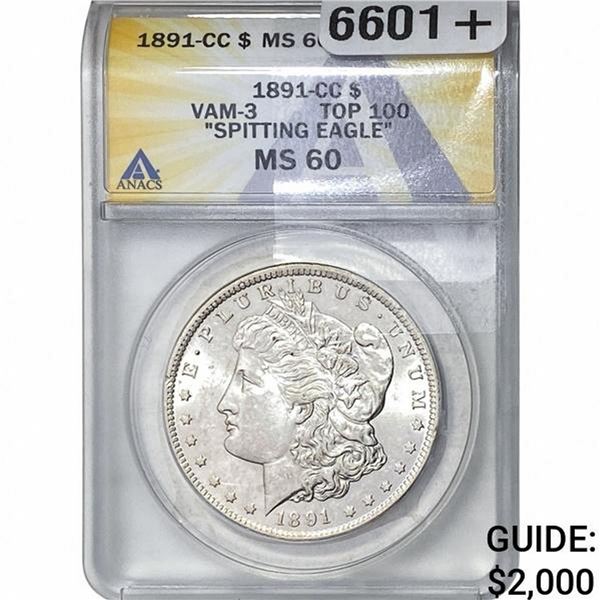 1891-CC Morgan Silver Dollar ANACS MS60 Spit Eagle