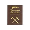 Image 1 : 1995 1st Ed. "Tomahawks Pipe Axes" By J. Baldwin