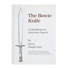 Image 3 : 2004 1st Ed. The Bowie Knife by Norm Flayderman