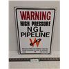 Image 1 : "Warning - High Pressure NGL Pipeline" Metal Sign - 12" x 16"