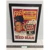 Image 1 : Vintage Framed "Red Man Chew Tobacco" Advertisement Wall Art - 14" x 20"