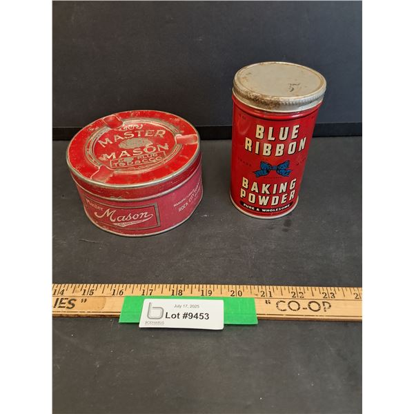 (2) Tin Cans- Master Manson Cut Plug Tobacco And Blue Ribbon Baking Powder