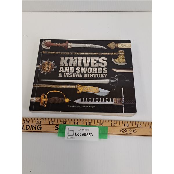 Knives & Swords - A Visual History Book