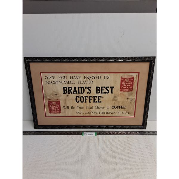 Framed Vintage "Braid's Best Coffee" Advertisement- 26.5" x 17" - PICK UP