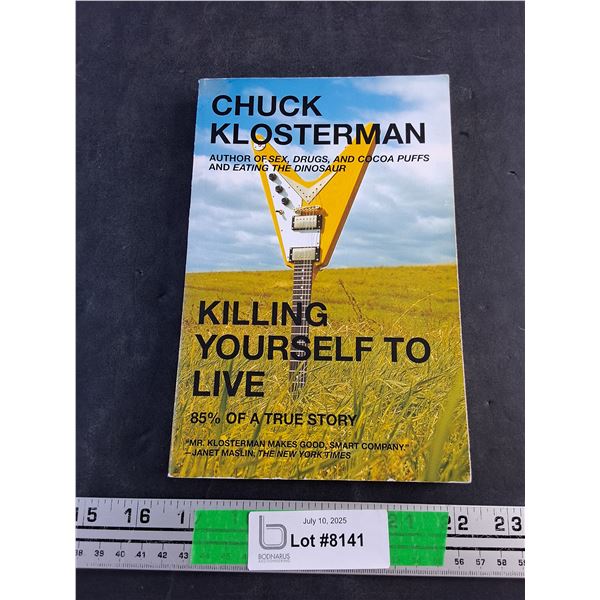 Killing Yourself to Live Book by Chuck Klosterman