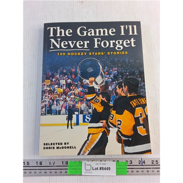 The Game I'll Never Forget - 100 Hockey Stars Stories Book