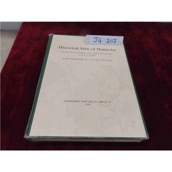 Atlas of Manitoba, a Selection of Facsimile Maps, Plans
