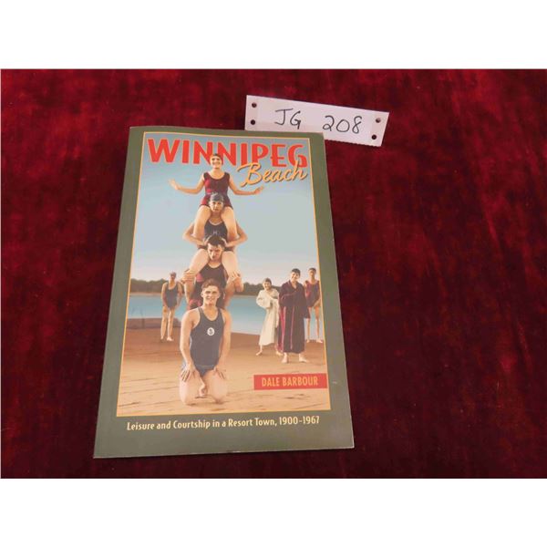 Winnipeg Beach Leisure and Courtship in a Resort Town 