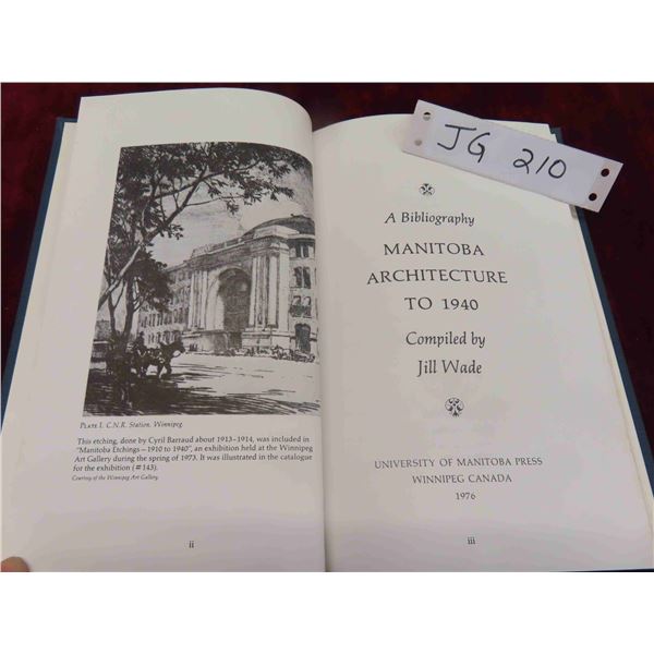 Manitoba Architecture to 1940 Compiled by Jill Wade 