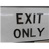 Image 2 : Exit Only 16'' x 30'' 