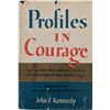 Image 1 : President John F. Kennedy Profiles In Courage Inaugural Edition - Tipped In Signature. GFA Authentic