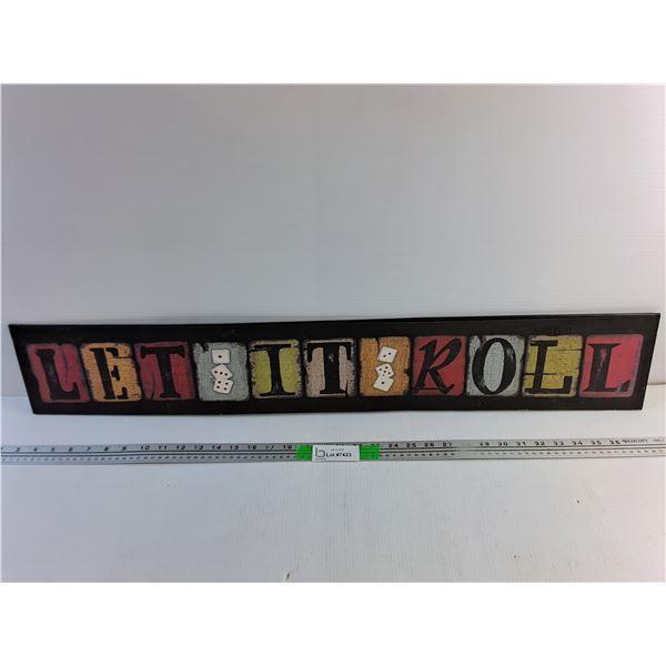 "Let it Roll" Wall Sign 36" x 6" - PICK UP