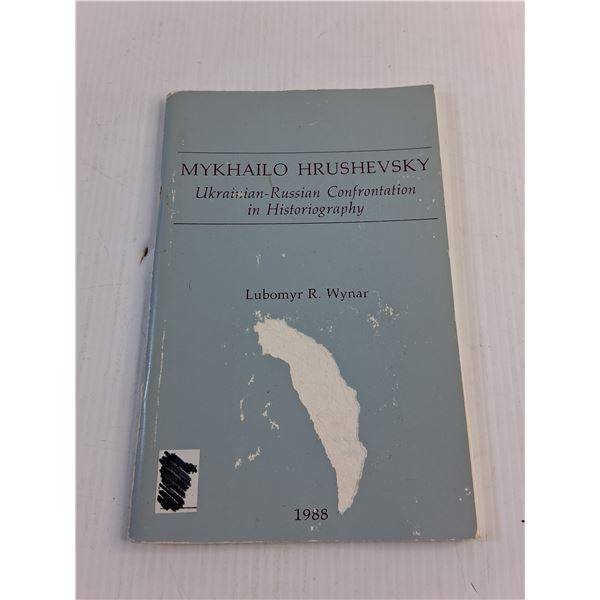Ukrainian Russian Confrontation in Historiography by Lubomyr R. Wynar