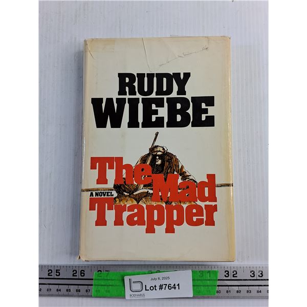 Rudy Wiebe The Mad Trapper Novel Book