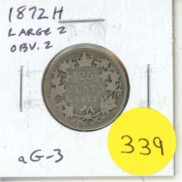 1872H Canadian Victorian Silver 25 Cents. Large 2 in date with Obverse 2 (Double Chin). Heaton Mint.
