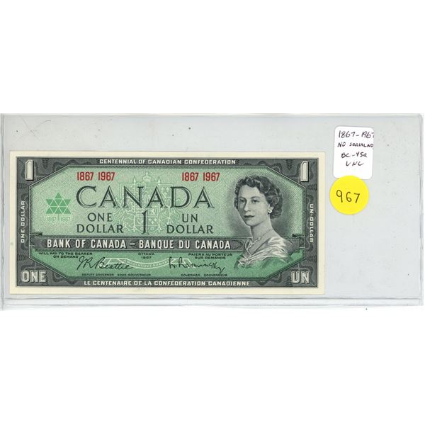 1867 – 1967 Centennial of Canadian Confederation $1 with no Serial Numbers. Beattie-Rasmink