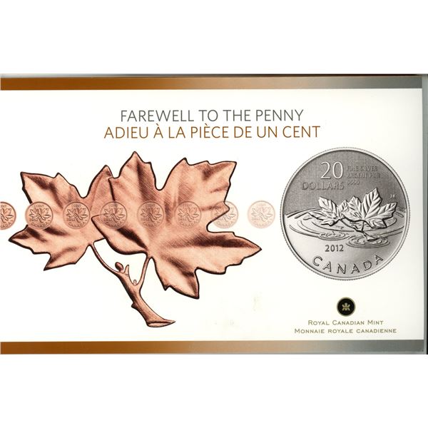 2012 Canada Fine Silver $20 for $20 Coin (Farewell to the Pennyy)