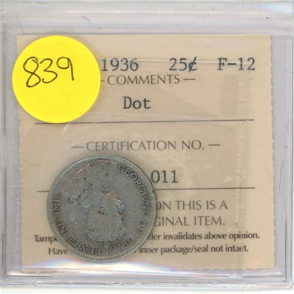Canadian 25 Cent Coin 1936 F-12 Dot ES 011 ICCS Graded