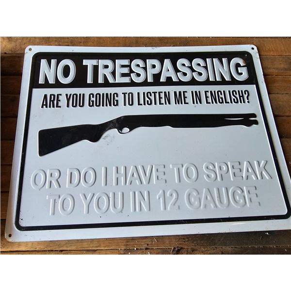 "No Trespassing" Sign