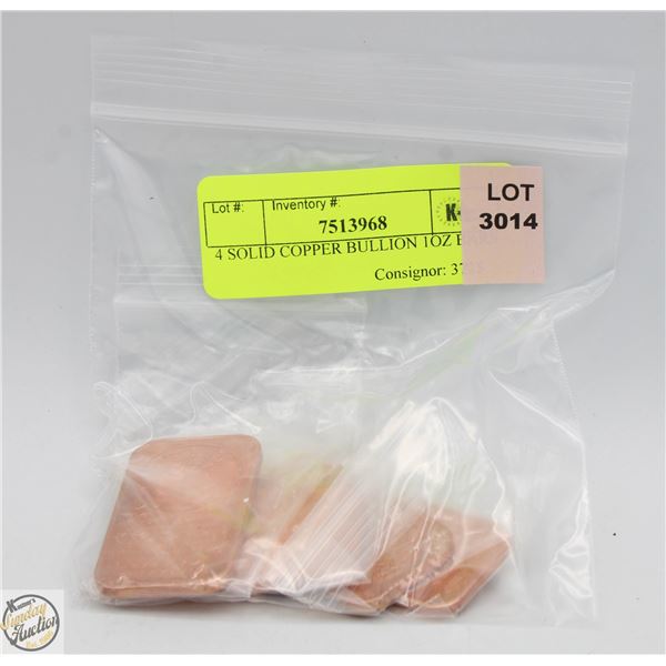 4 SOLID COPPER BULLION 1OZ BARS