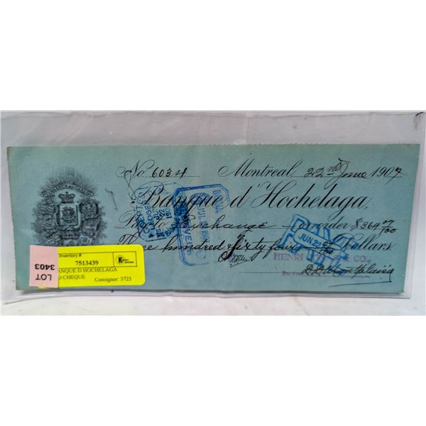 1907 BANQUE D HOCHELAGA SIGNED CHEQUE