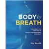 Image 1 : NEW HARDCOVER- BODY BY BREATH