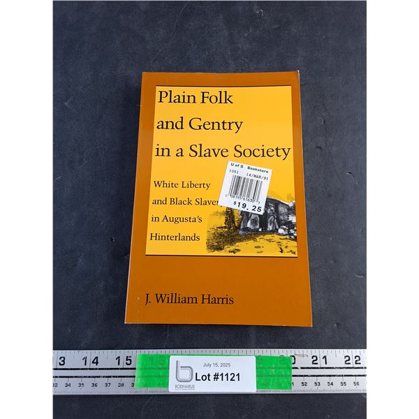 Plain Folk and Gentry in a Slave Society Book by J William Harris