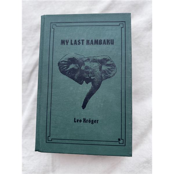"My Last Kambuku" by Leo Kroger First Edition, Signed Copy