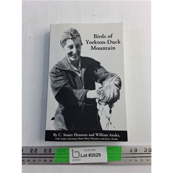 Birds of Yorkton - Duck Mountain by C. Stuart Houston and William Anaka