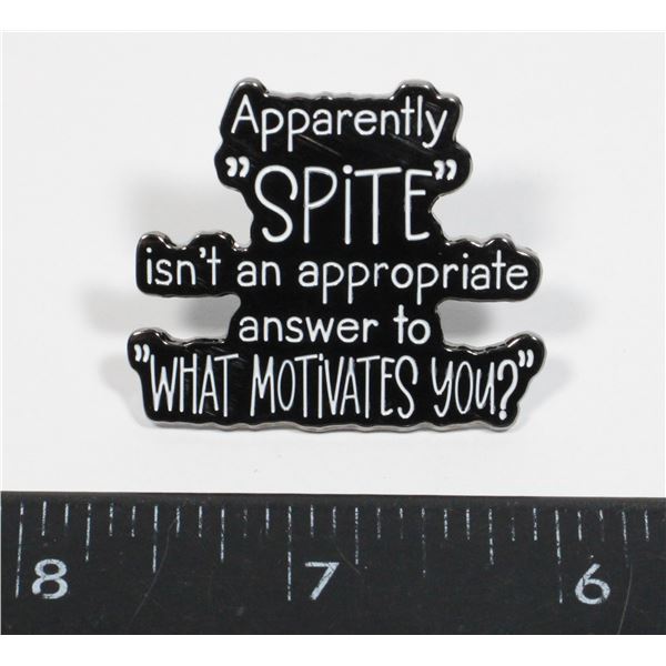 NEW "APPARENTLY SPITE ISN'T AN APPROPRIATE ANSWER