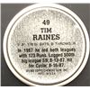 Image 2 : 1988 TOPPS BASEBALL COIN - TIM RAINES (HOF)