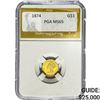 Image 1 : 1874 Rare Gold Dollar PGA MS65