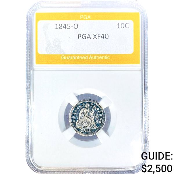 1845-O Seated Liberty Dime PGA XF40
