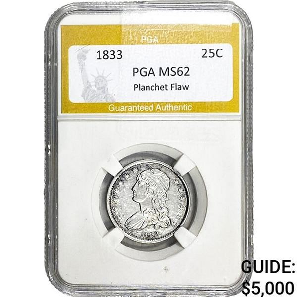 1833 Capped Bust Quarter PGA MS62 Planchet Flaw