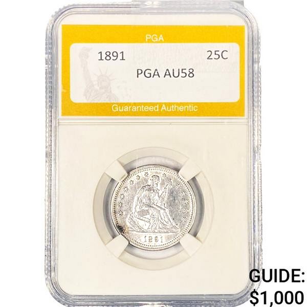 1891 Seated Liberty Quarter PGA AU58