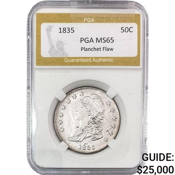 1835 Capped Bust Half Dollar PGA MS65 Planchet Flaw
