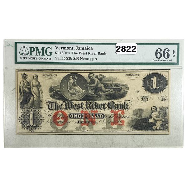 1860s $1 West River Bank of V.T. PMG 66 Gem UNC. EPQ