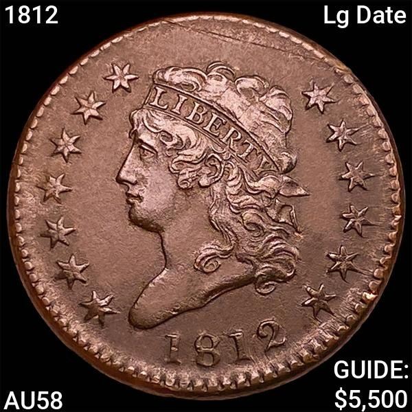 1812 Lg Date Classic Head Large Cent CHOICE AU
