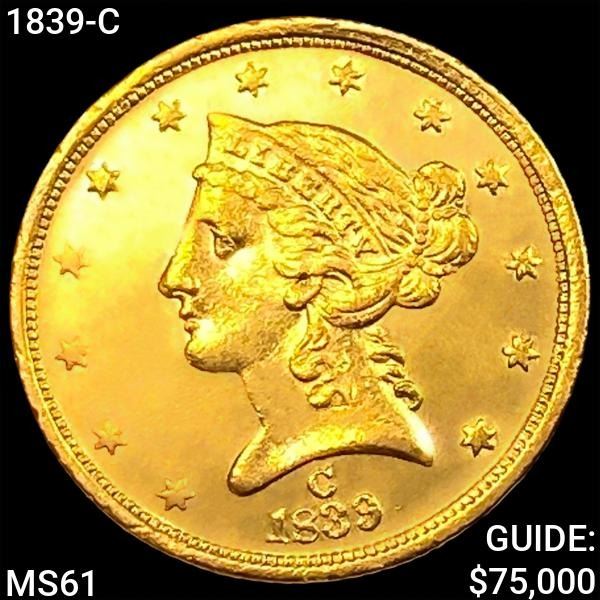 1839-C $5 Gold Half Eagle UNCIRCULATED