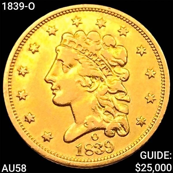 1839-O $2.50 Gold Quarter Eagle CHOICE AU