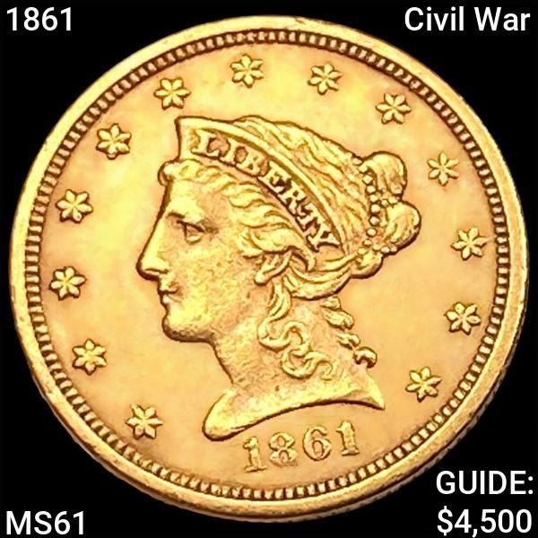 1861 Civil War $2.50 Gold Quarter Eagle UNCIRCULATED