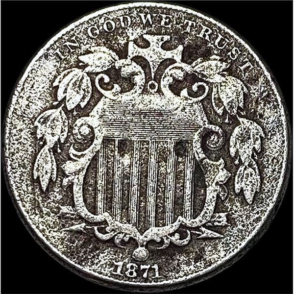 1871 Shield Nickel NEARLY UNCIRCULATED