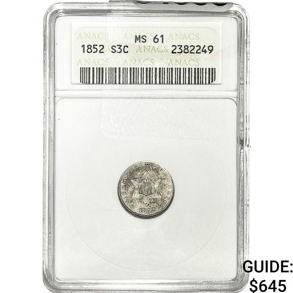 1852 Silver Three Cent ANACS MS61