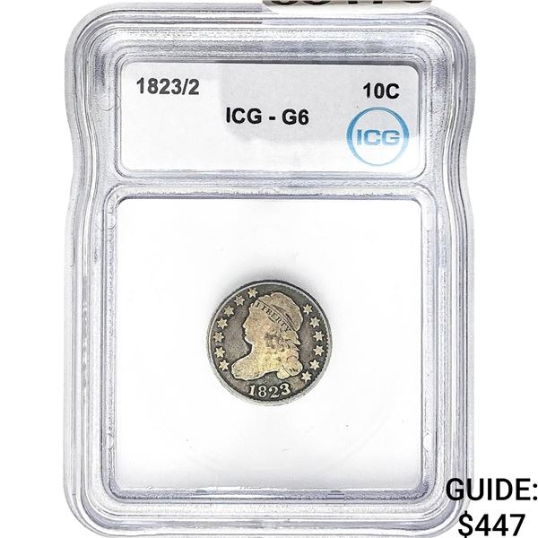 1823/2 Capped Bust Dime ICG G6